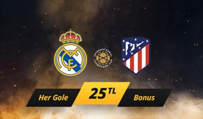 Real Madrid - Atletico Madrid Maçına Gol Başına 25 TL Bonus 22