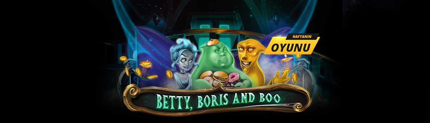 Haftanın Oyunundan 500 TL Bonus betty boris boo